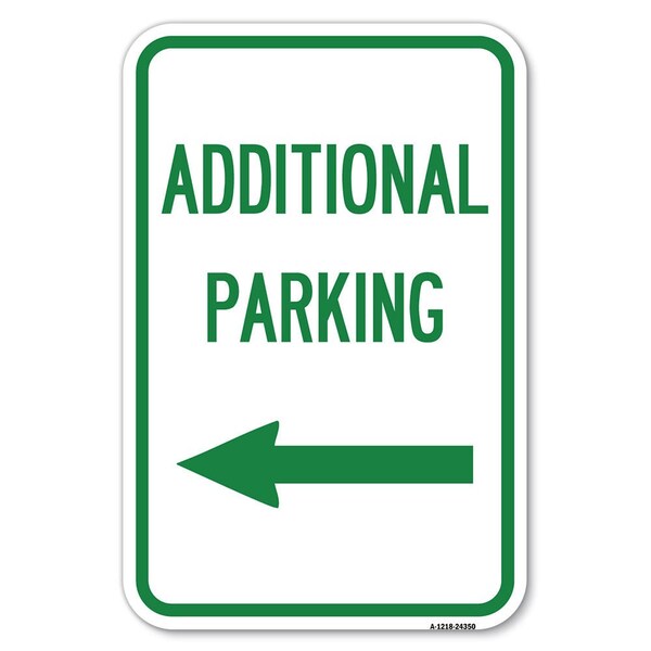 Signmission Additional Parking Sign Left Arrow Heavy-Gauge Aluminum Sign, 12" x 18", A-1218-24350 A-1218-24350 - main